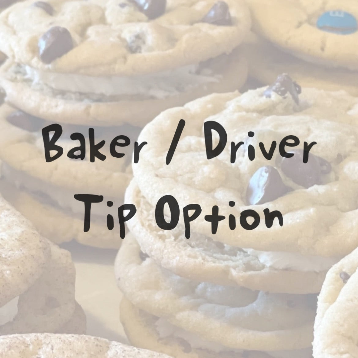 Baker / Driver Tip Option
